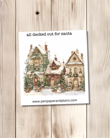 All Decked Out for Santa Large-ish Sticker